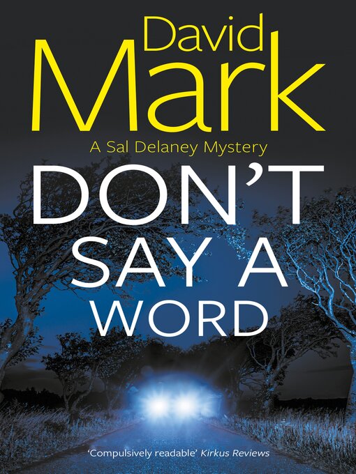 Title details for Don't Say a Word by David Mark - Available